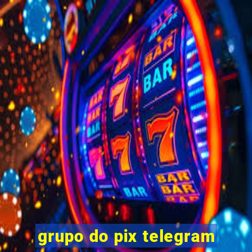 grupo do pix telegram